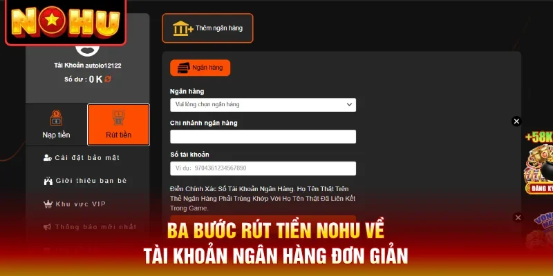 Ba bước rút tiền Nohu về tài khoản ngân hàng đơn giản