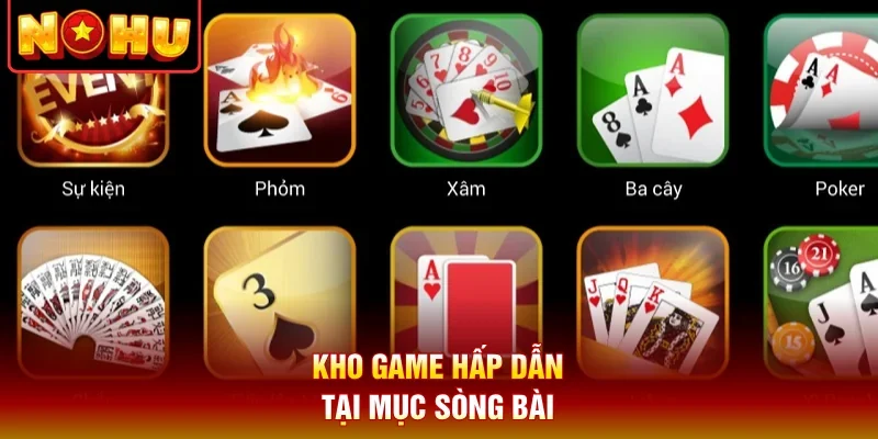 Kho game hấp dẫn tại mục sòng bài