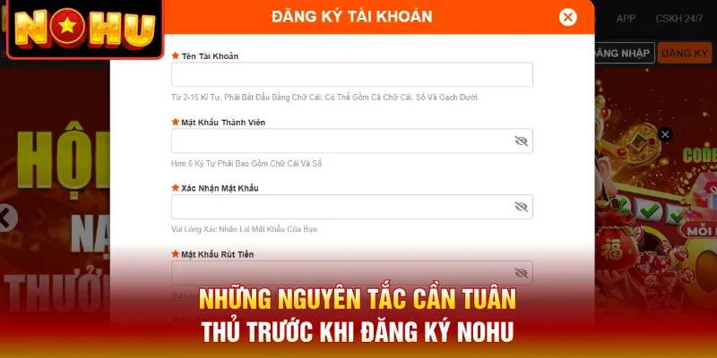 Những nguyên tắc cần tuân thủ trước khi đăng ký Nohu 