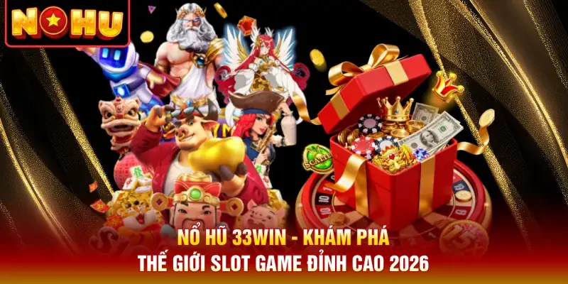 Nổ Hũ 33Win