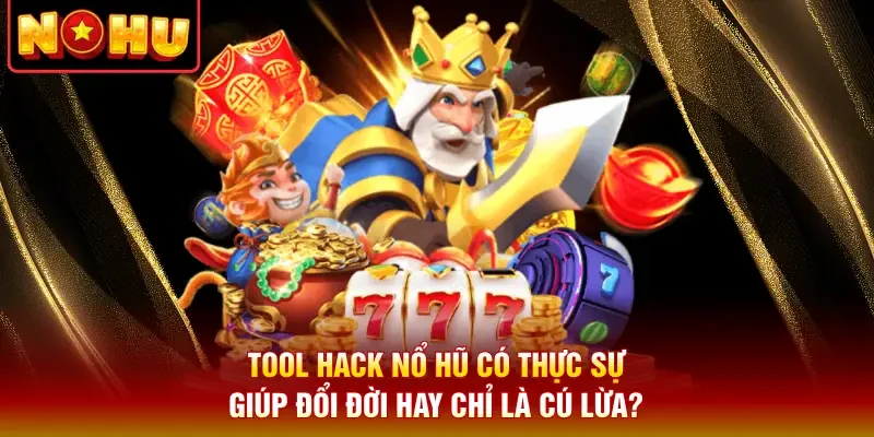 Tool Hack Nổ Hũ